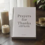 Prayers for Thanks: A Heartfelt Guide to Daily Gratitude